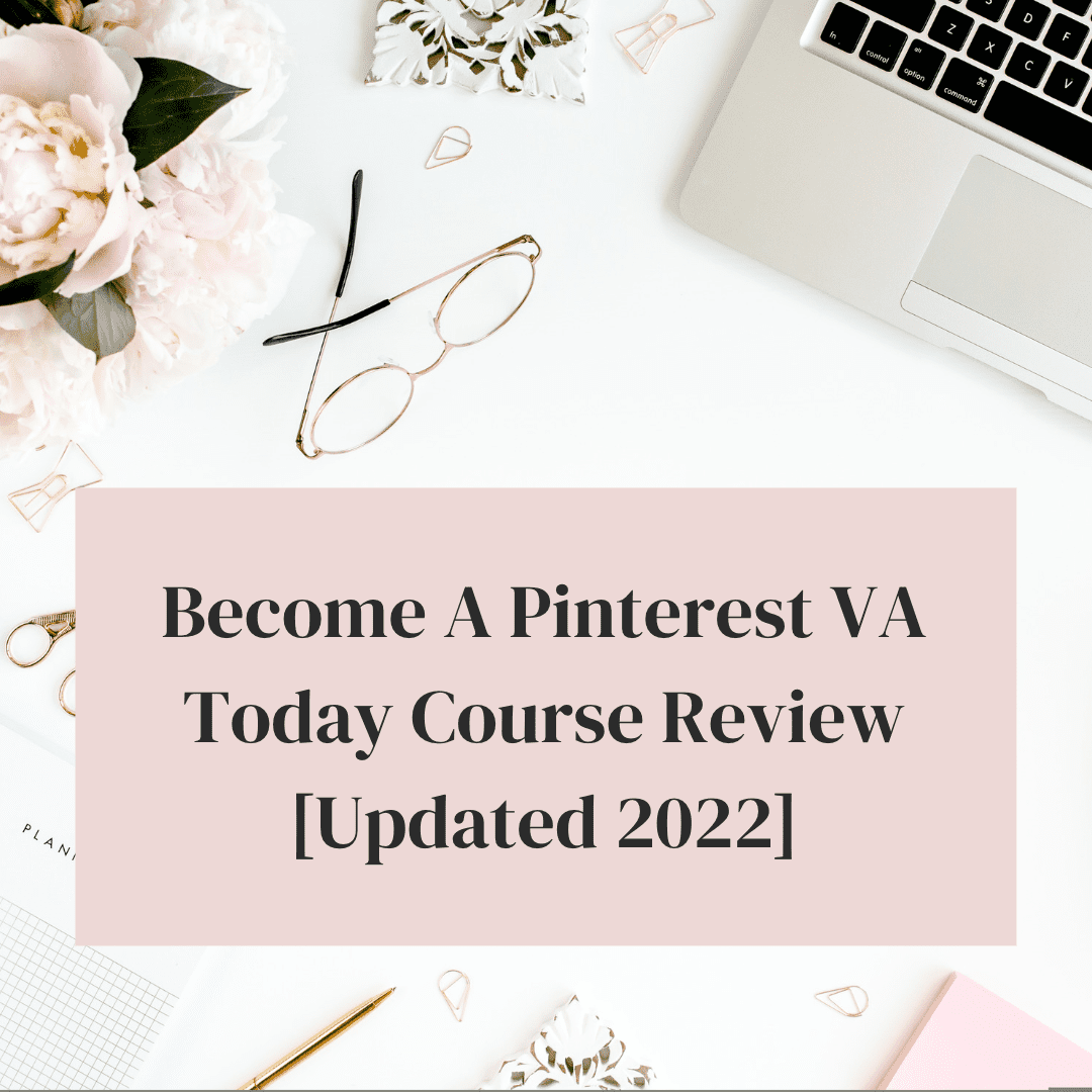 Become A Pinterest VA Today course review updated 2022