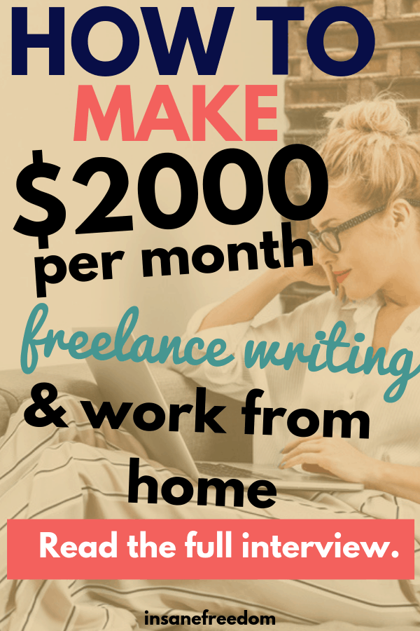 How to make $2000 a month freelance writing and work from home. An interview with Chavvi Argawal.