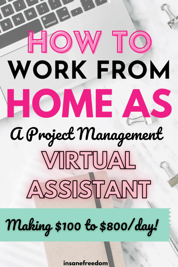 Work from home as a project management VA making $100 to $800 in a day!