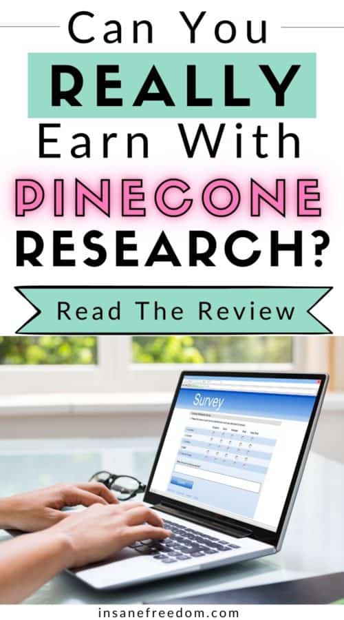 Want to make a little extra money using Pinecone Research? Read the complete review here to find out whether it is worth your time completing surveys with Pinecone Research for money.