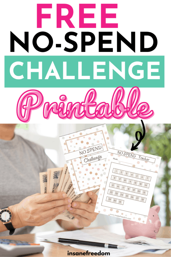 Want to kick yourself in the butt and finally start saving money? Grab this free and easy to use no-spend challenge printable to get started.