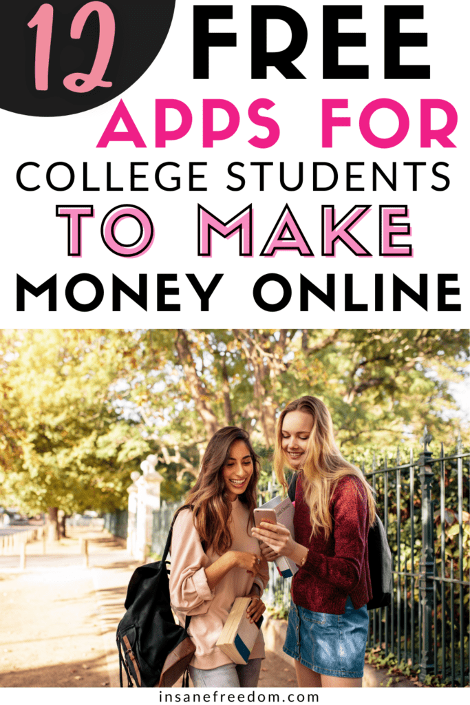 Want to make money as a college student without spending money? Check out these 12 awesome and free apps that will help you earn cash online!