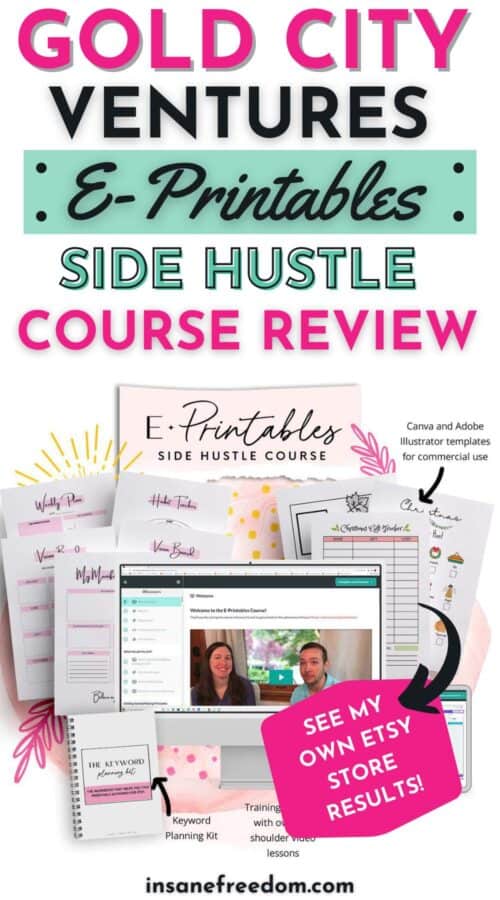 Gold City Ventures Etsy Printables Course Review Insane Freedom
